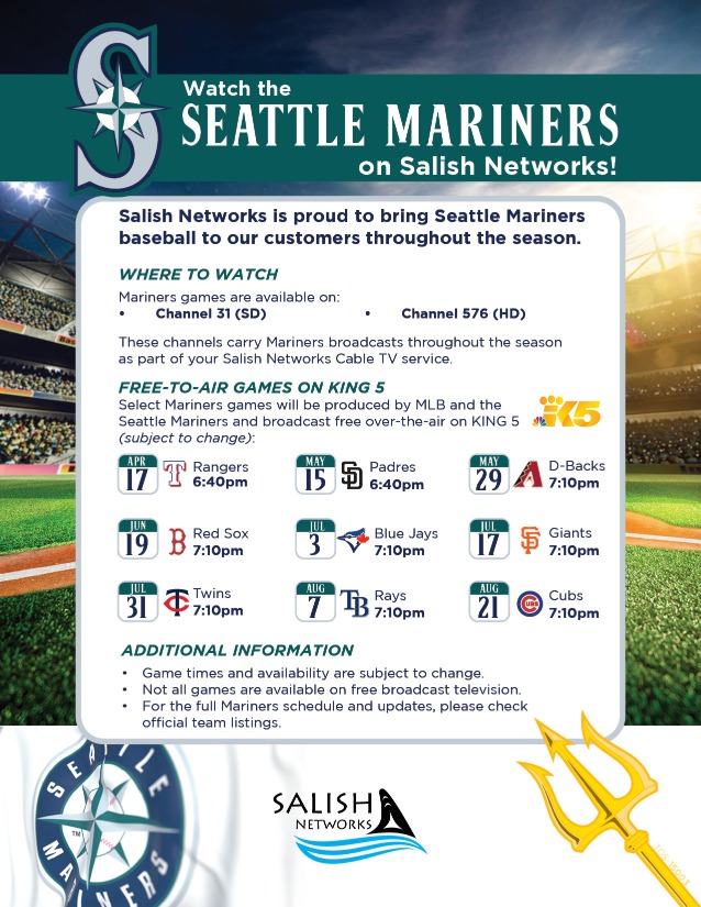 Salish Networks is proud to bring Seattle Mariners baseball to our customers throughout the season.
